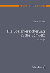 Die Sozialversicherung in der Schweiz - Widmer, Dieter