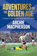 Adventures in the Golden Age - Archie Macpherson