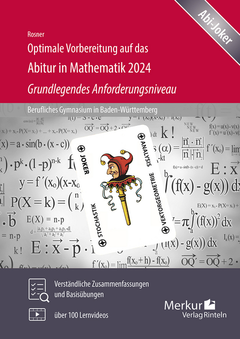 Optimale Vorbereitung auf das Abitur in Mathematik 2024 - Grundlegendes Anforderungsniveau - Stefan Rosner