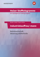 Holzer Stofftelegramme Baden-W&uuml;rttemberg &ndash; Industriekauffrau/-mann - Volker Holzer, Markus Bauder, Thomas Paa&szlig;, Christian Seifritz