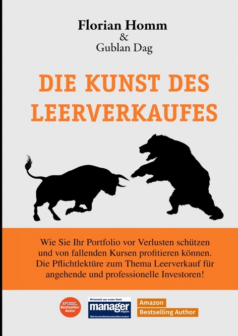 Die Kunst des Leerverkaufes - Florian Homm, Gublan Dag, Florian M&uuml;ller