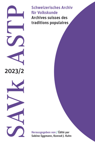 Schweizerisches Archiv für Volkskunde | Archives suisses des traditions populaires