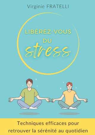 Libérez-vous du stress