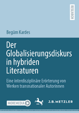Der Globalisierungsdiskurs in hybriden Literaturen - Beg&uuml;m Kardes