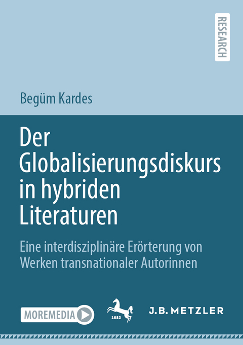 Der Globalisierungsdiskurs in hybriden Literaturen - Beg&uuml;m Kardes