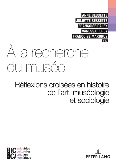 &Agrave; La Recherche Du Mus&eacute;e - 