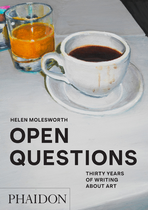 Open Questions - Helen Molesworth