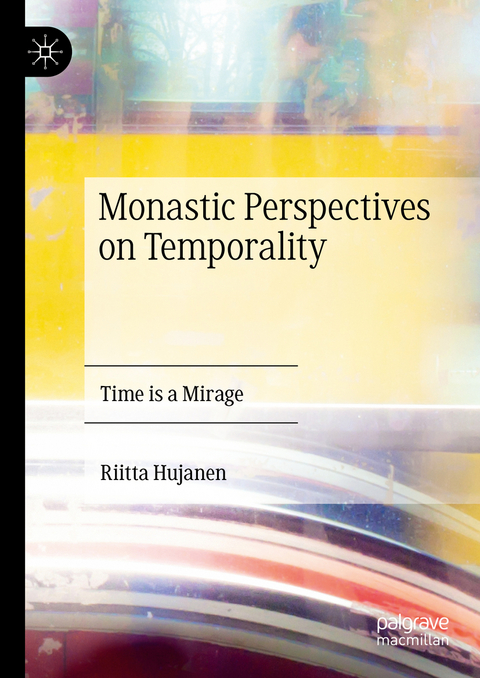 Monastic Perspectives on Temporality - Riitta Hujanen