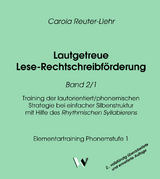 Lautgetreue Lese-Rechtschreibförderung Band 2/1 - Carola Reuter-Liehr
