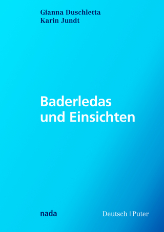 Baderledas und Einsichten