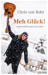 Meh Gl&uuml;ck! - Chris von Rohr