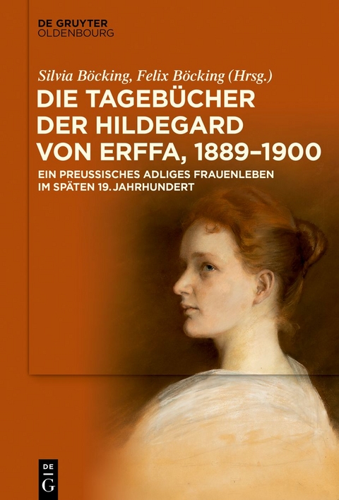 Die Tageb&uuml;cher der Hildegard von Erffa, 1889&ndash;1900 - 