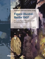 Figaro illustr&eacute;: Berlin 1907 - 