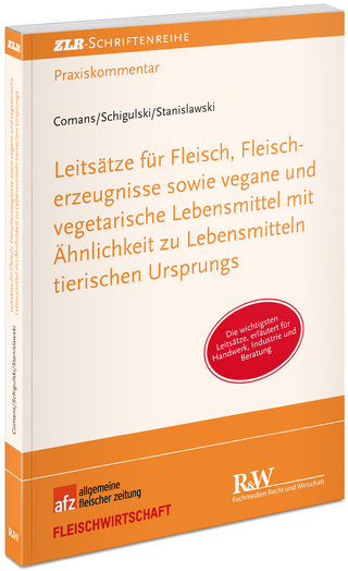 Leitsätze für Fleisch, Fleischerzeugnisse sowie vegane und vegetarische Lebensmittel mit Äheit zu Lebensmitteln tierischen Ursprungsnlichk