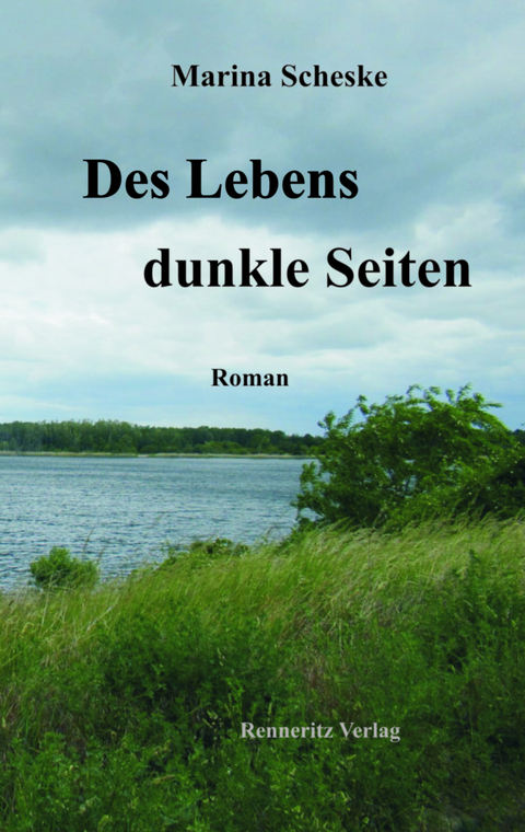 Des Lebens dunkle Seiten - Marina Scheske