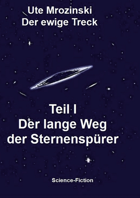 Der ewige Treck - Ute Mrozinski