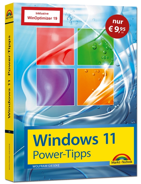 Windows 11 Power Tipps - Sonderausgabe inkl. WinOptimizer 19 Vollversion - Das Maxibuch: Optimierung, Troubleshooting Insider Tipps f&uuml;r Windows 11 - Wolfram Gieseke