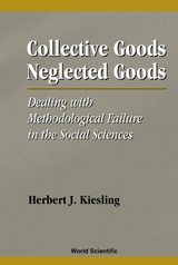 COLLECTIVE GOODS, NEGLECTED GOODS - Herbert J Kiesling