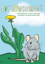 Die L&ouml;wenmaus - Kathrin Schuster