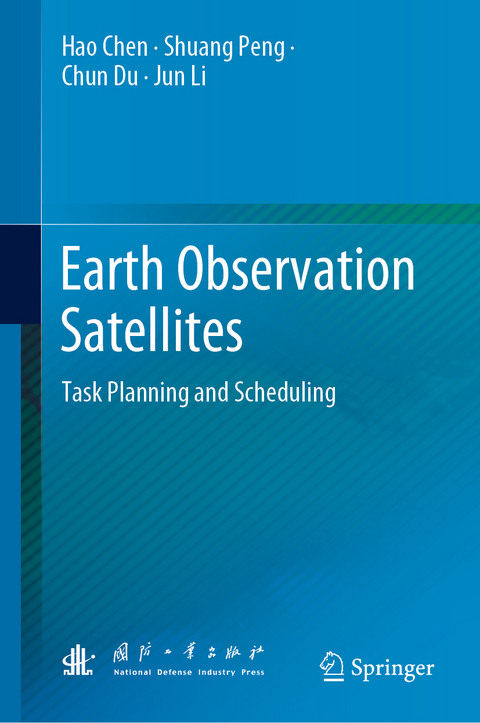 Earth Observation Satellites - Hao Chen, Shuang Peng, Chun Du, Jun Li