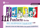 111 Funfacts f&uuml;r den Religionsunterricht - Dirk Schwarzenbolz