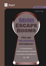 Mini-Escape Rooms f&uuml;r den Religionsunterricht - Stephan Sigg