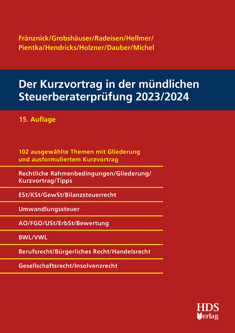 Der Kurzvortrag in der m&uuml;ndlichen Steuerberaterpr&uuml;fung 2023/2024 - Thomas Fr&auml;nznick, Uwe Grobsh&auml;user, Rolf-R&uuml;diger Radeisen