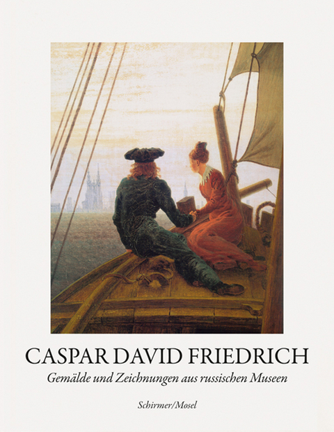Gem&auml;lde und Zeichnungen aus russischen Museen - Caspar David Friedrich