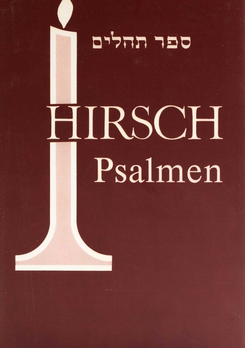Hirsch Psalmen, Siddur und Chorew - Rabbiner Samson Raphael Hirsch