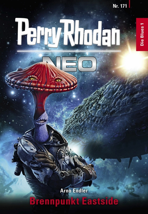 Perry Rhodan Neo 171: Brennpunkt Eastside -  Arno Endler