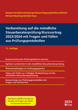 Vorbereitung auf die mündliche Steuerberaterprüfung/Kurzvortrag 2023/2024 mit Fragen und Fällen aus Prüfungsprotokollen - Harald Dauber, Lukas Hendricks, Christiane Holzner