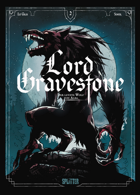 Lord Gravestone. Band 2 - J&eacute;r&ocirc;me Le Gris