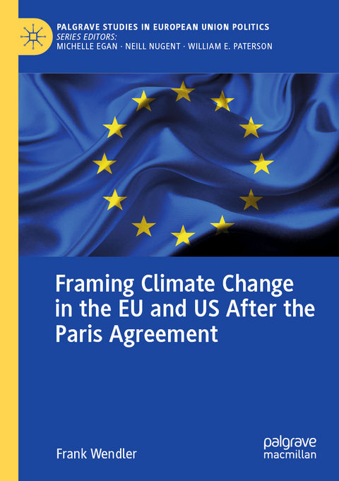 Framing Climate Change in the EU and US After the Paris Agreement - Frank Wendler