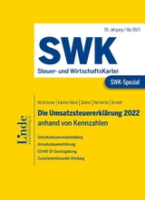 SWK-Spezial Die Umsatzsteuererkl&auml;rung 2022 - Helmut Steiner, Lisa Hochsteiner, Bettina Weilharter, Kay Wrulich, Karoline Kastner-Maier