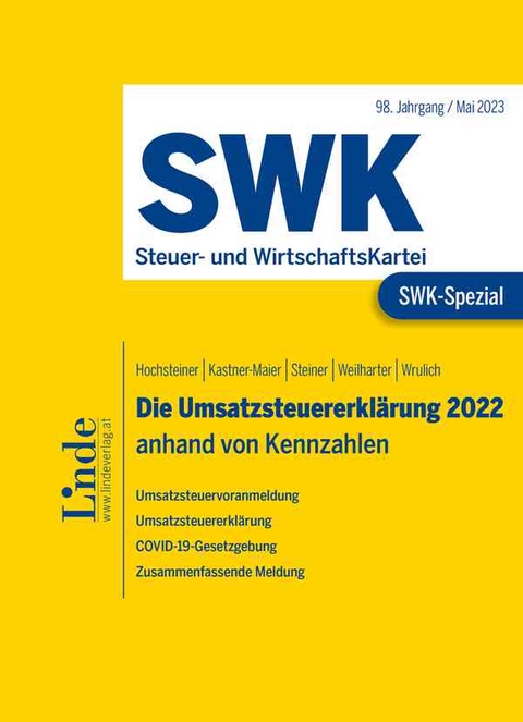 SWK-Spezial Die Umsatzsteuererkl&auml;rung 2022 - Helmut Steiner, Lisa Hochsteiner, Bettina Weilharter, Kay Wrulich, Karoline Kastner-Maier
