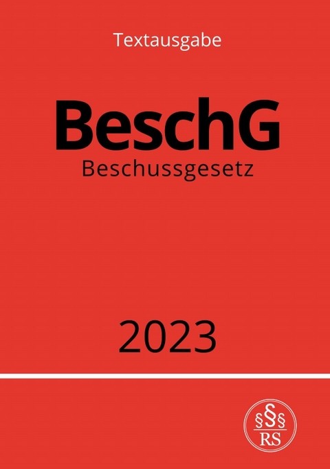 Beschussgesetz - BeschG 2023 - Ronny Studier
