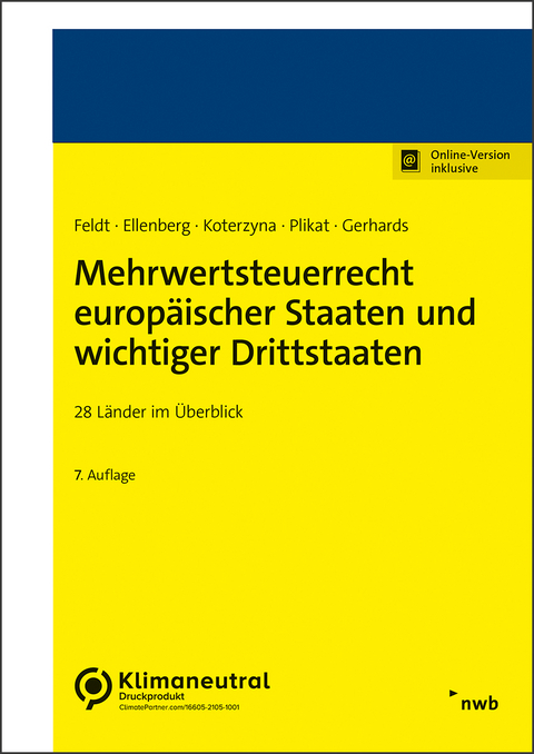 Mehrwertsteuerrecht europ&auml;ischer Staaten und wichtiger Drittstaaten - Matthias Feldt, Diana Ellenberg, Marc R. Plikat