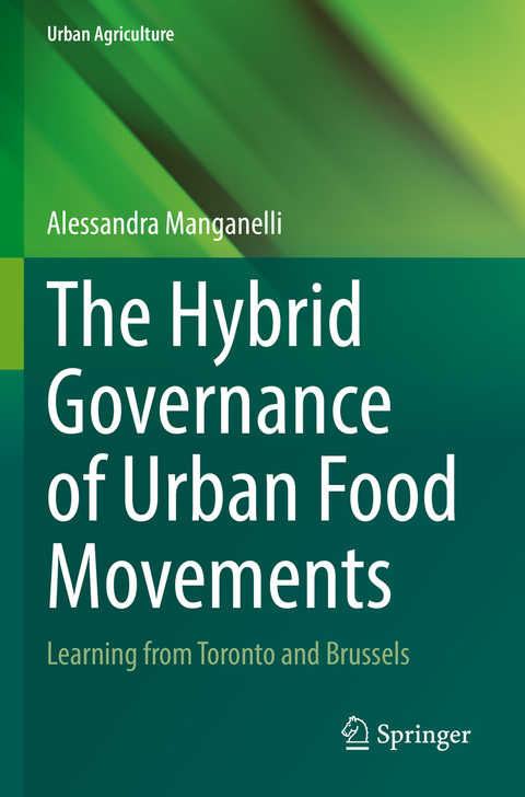 The Hybrid Governance of Urban Food Movements - Alessandra Manganelli