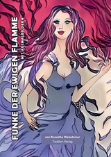 Funke der ewigen Flamme - Roswitha Weissteiner