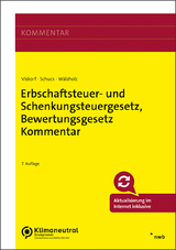 Erbschaftsteuer- und Schenkungsteuergesetz, Bewertungsgesetz - Hermann-Ulrich Viskorf, Stephan Schuck, Eckhard Wälzholz