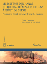 Le syst&egrave;me d'&eacute;change de quotas d'&eacute;mission de gaz &agrave; effet de serre - C&eacute;dric Cheneviere-Mesdag