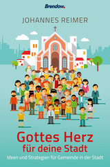 Gottes Herz f&uuml;r deine Stadt - Johannes Reimer