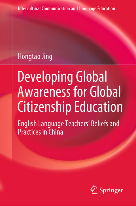 Developing Global Awareness for Global Citizenship Education - Hongtao Jing