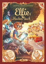 Elfies Zauberbuch. Band 2 - Christophe Arleston, Audrey Alwett, Desir&eacute;e Schneider