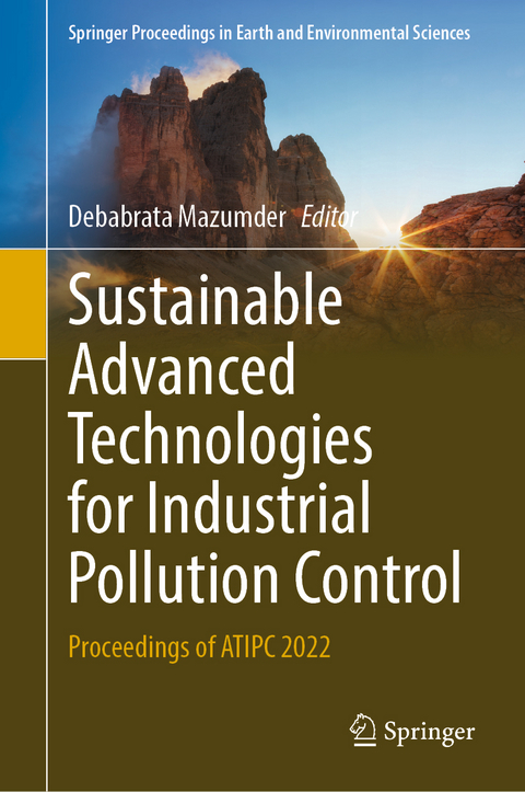 Sustainable Advanced Technologies for Industrial Pollution Control - 