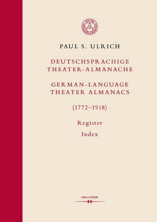 Deutschsprachige Theater-Almanache: Register / German-language Theater Almanacs: Index (1772–1918)