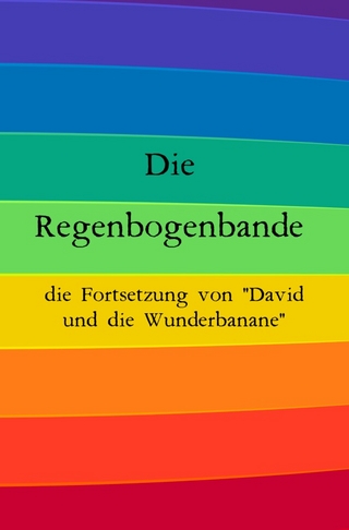 Die Regenbogenbande