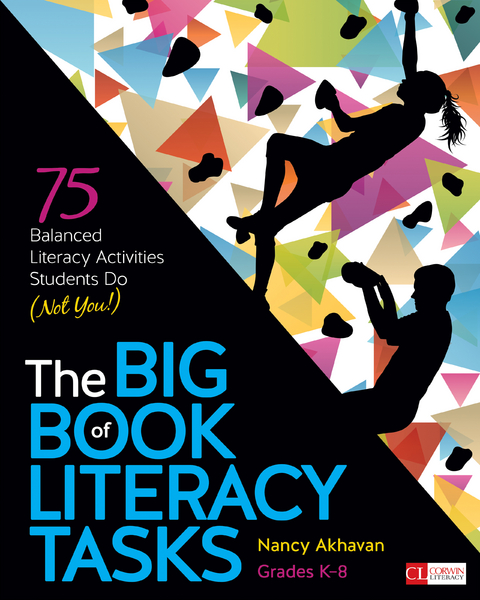The Big Book of Literacy Tasks, Grades K-8 - Nancy Akhavan