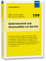 Elektrotechnik und Stromunf&auml;lle vor Gericht - Thomas Wilrich