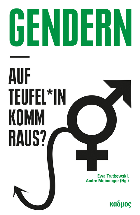 Gendern &ndash; auf Teufel*in komm raus? - 